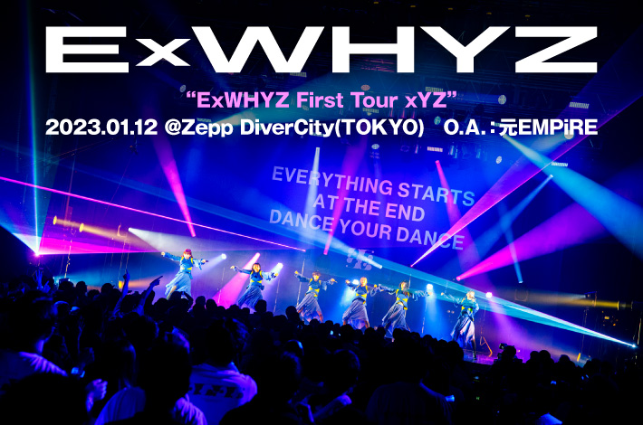 ミュージック ExWHYZ FIRST TOUR xYZ ミュージック ExWHYZ FIRST TOUR
