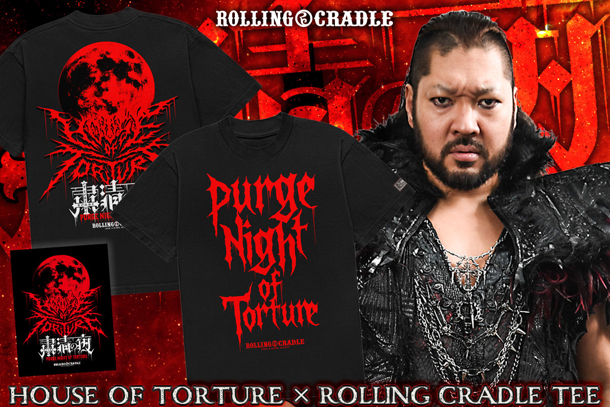 HOUSE OF TORTURE×ROLLING CRADLE「粛清の夜 ～PURGE NIGHT OF TORTURE