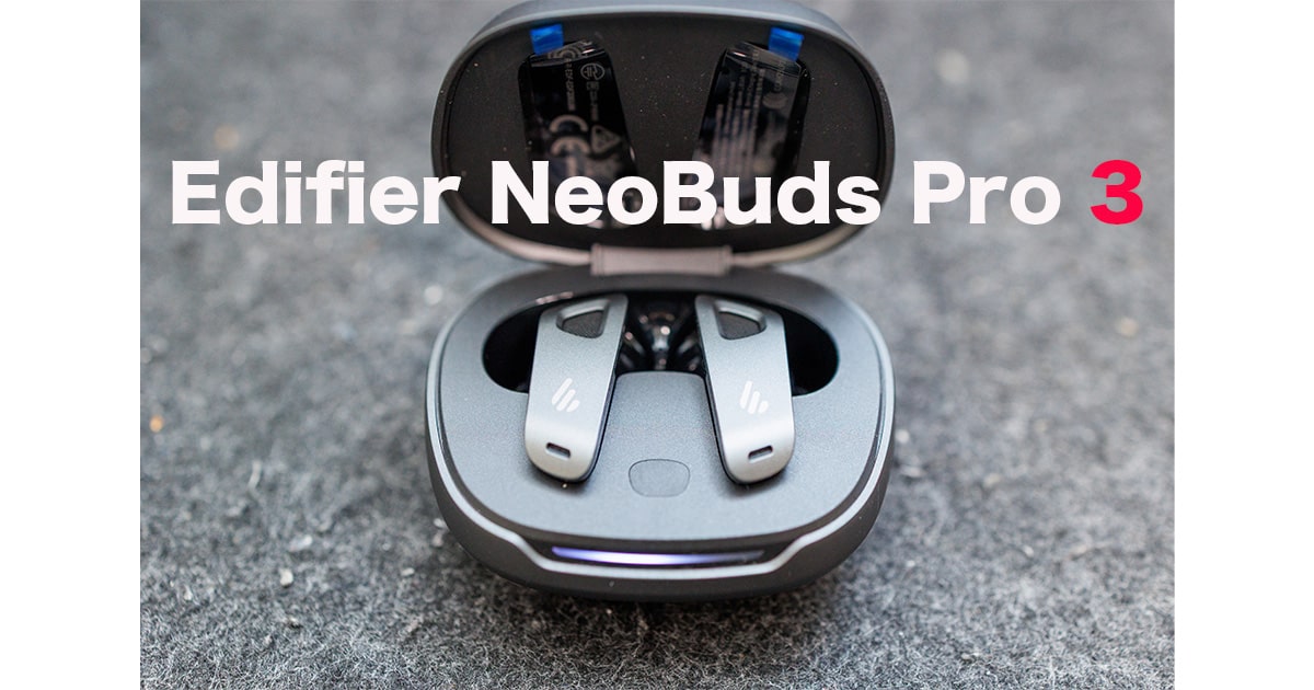 Edifier NeoBuds Pro 3レビュー｜2万円以下で実現した-50dBノイズ