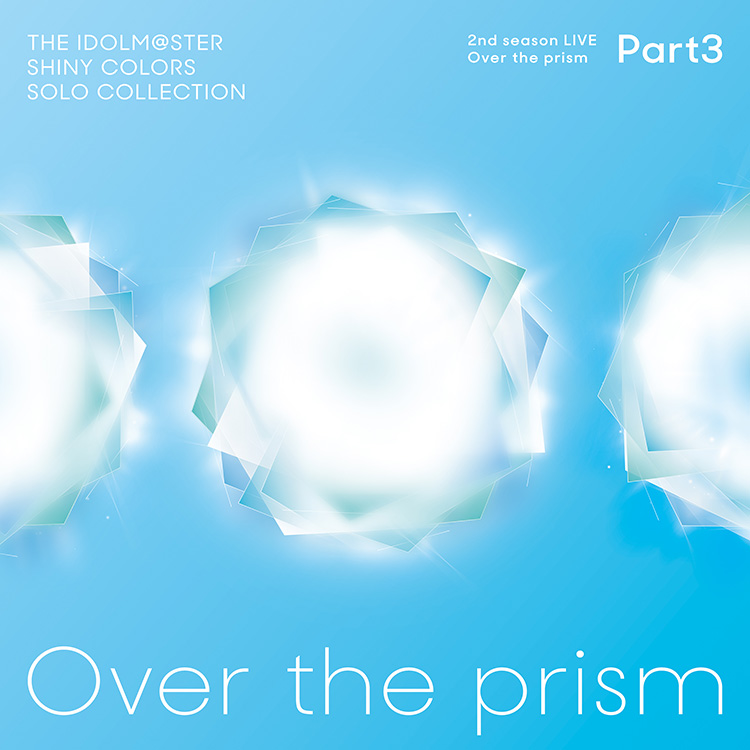 THE IDOLM@STER SHINY COLORS SOLO COLLECTION -2nd season LIVE Over