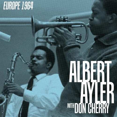 Europe 1964(4LPBOX SET)/ALBERT AYLER & DON CHERRY/アルバート