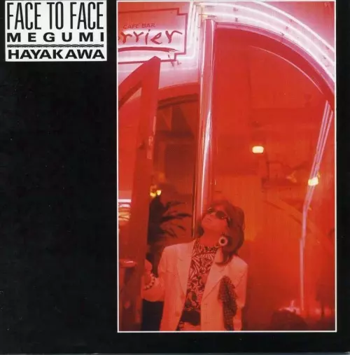 FACE TO FACE / フェイス・トゥ・フェイス/MEGUMI HAYAKAWA/早川めぐみ