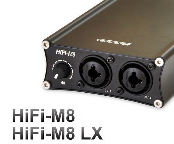 ご予約解禁！】CENTRANCE HIFI-M8シリーズ【デジタル入力対応DAC
