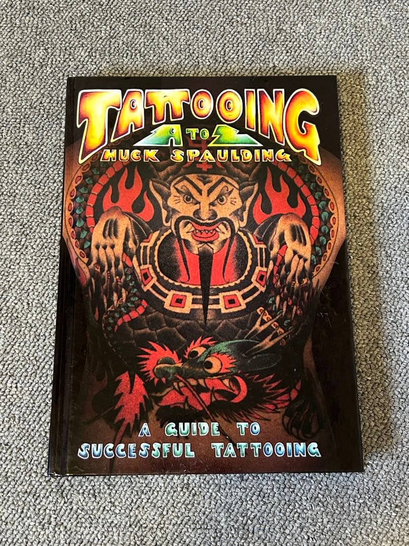 Tattooing A to Z タトゥーガイド　タトゥーの教科書 タトゥーの本 | タトゥーフラッシュ365 | キンタロー出版