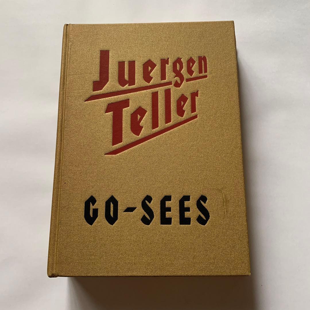 お値下げ中！Juergen Teller ユルゲンテラー写真集GO-SEES Go-Sees / Juergen Teller (ユルゲン・テラー) | 百年
