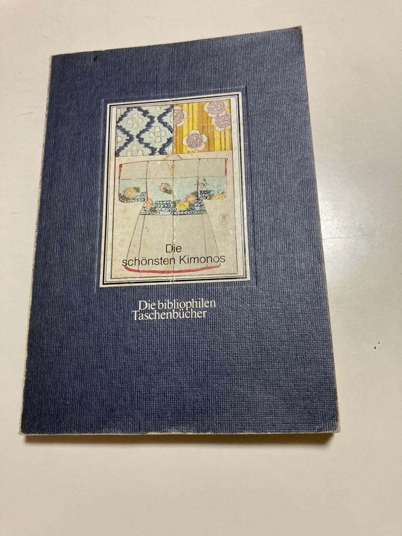 [希少本]Die schönsten Kimonos 希少本]Die schönsten Kimonos 希少本]Die schönsten Kimonos 希少本