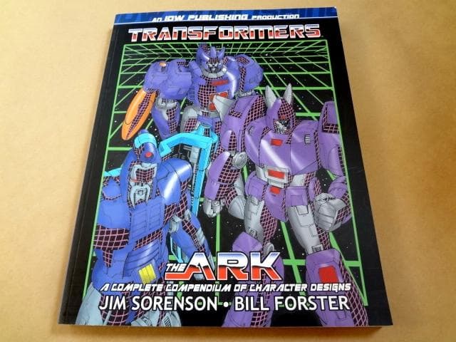 ★ トランスフォーマ 設定資料集 TRANSFORMERS THE ARK ★ Complete Transformers Ark: Jim Sorenson, Bill Forster