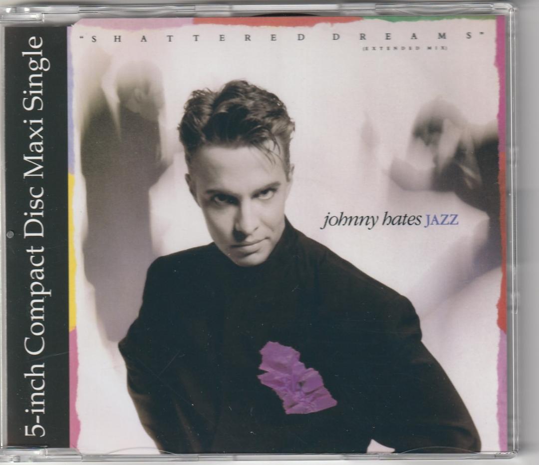 Johnny Hates Jazz - Shattered Dreams　CD Amazon.com: Johnny Hates Jazz - Shattered Dreams (Extended Mix