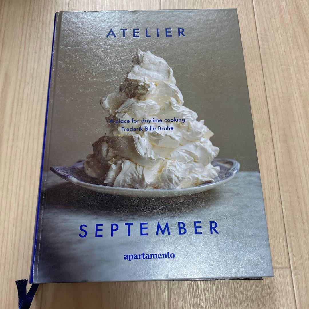 洋書 ATELIER SEPTEMBER Atelier September: A place for daytime cooking: Frederick Bille