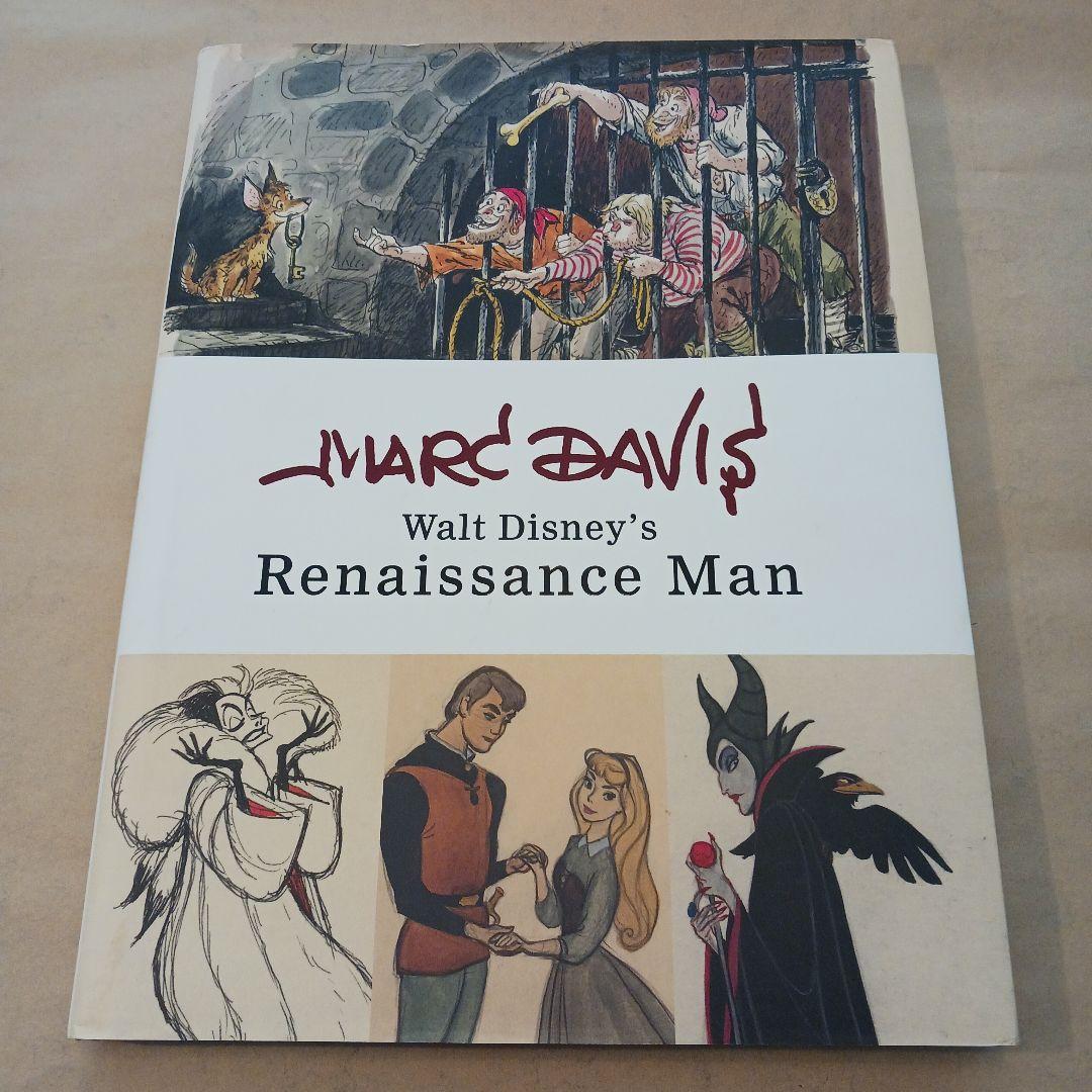 Walt Disney's Renaissance Manマーク・デイヴィス Marc Davis: Walt Disney's Renaissance Man (Disney Editions Deluxe